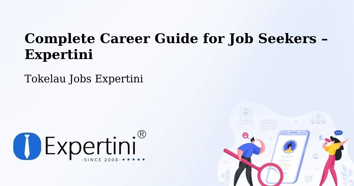 Career Guide for Job Seekers – Tokelau - Tokelau Jobs Expertini