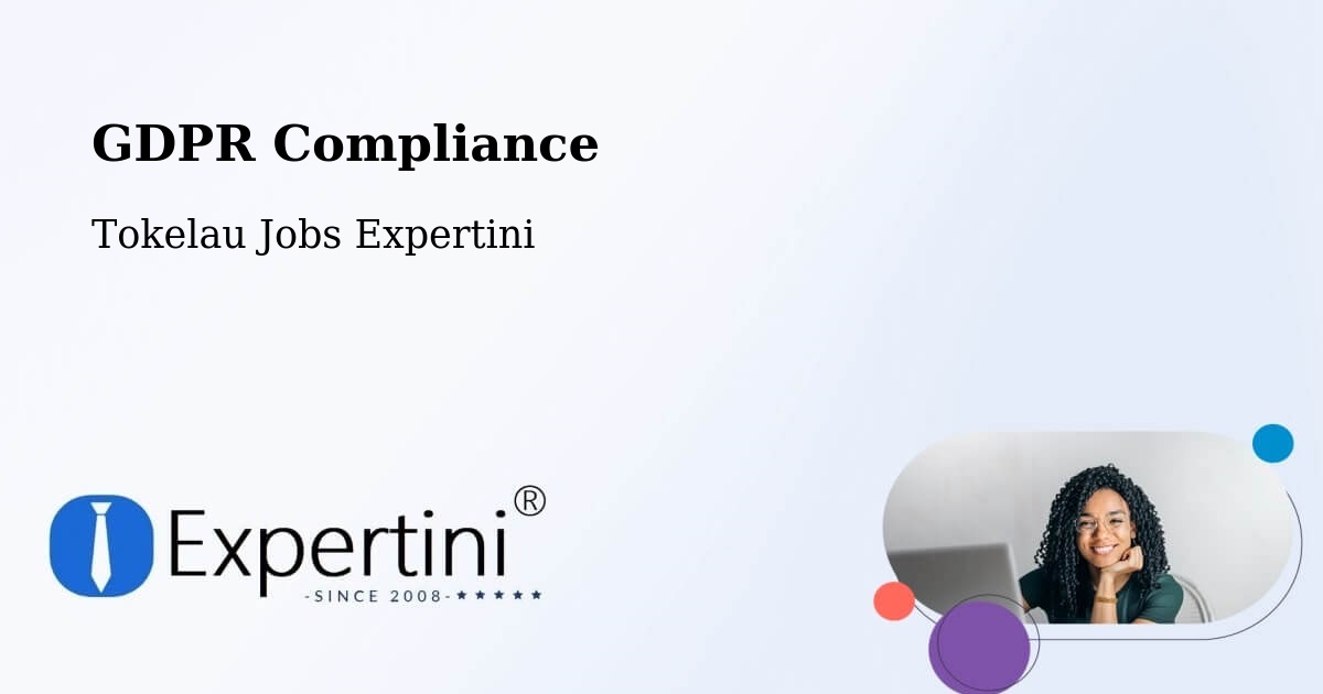 EU GDPR Compliance Statement – Tokelau - Tokelau Jobs Expertini