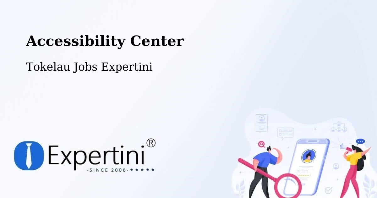 Accessibility Center - Tokelau Jobs Expertini