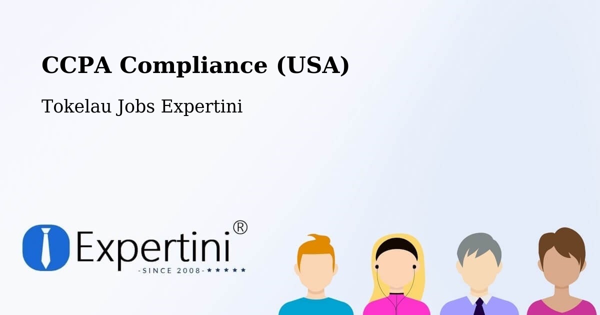 CCPA Compliance (USA) - Tokelau Jobs Expertini
