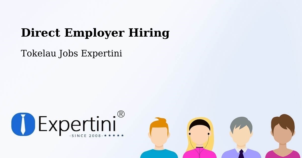 Direct Employer Hiring - Tokelau Jobs Expertini