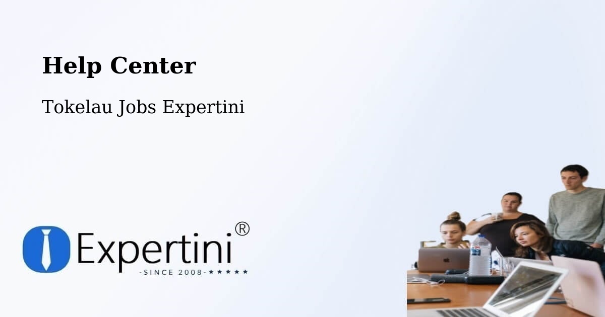 Help Center - Tokelau Jobs Expertini