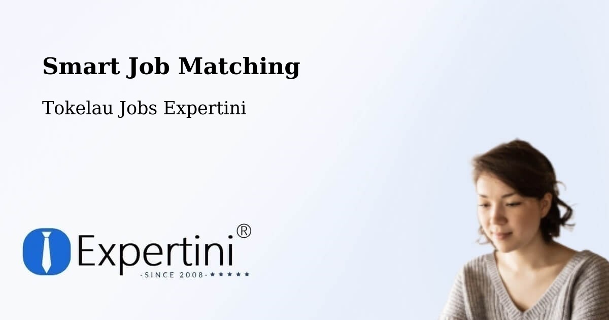 Smart Job Matching - Tokelau Jobs Expertini