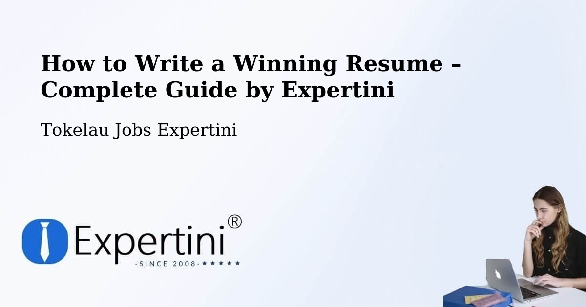 Resume Writing Guide for Job Seekers – Tokelau - Tokelau Jobs Expertini
