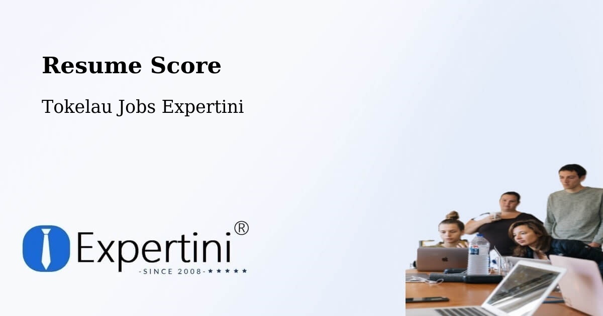 Resume Score & Job Description Match Tool – Tokelau - Tokelau Jobs Expertini