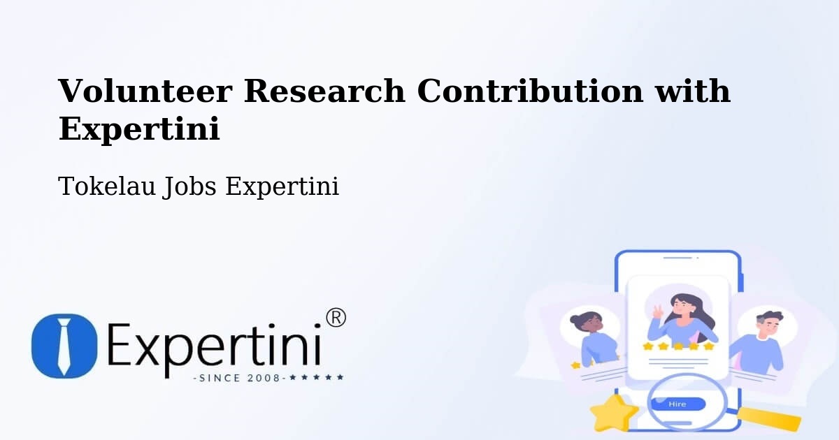 Volunteer Research Contribution Program – Tokelau - Tokelau Jobs Expertini